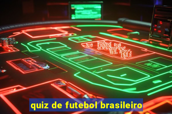 quiz de futebol brasileiro